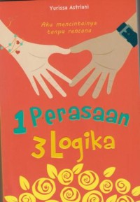 1 Perasaan 3 Logika