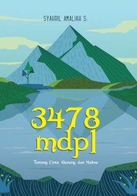 3478 mdpl : Tentang Cinta, Gunung, dan Makna