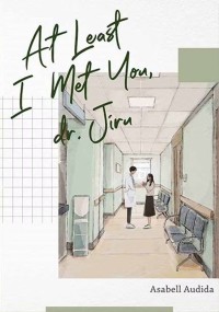 Image of At Least I Met You, dr. Jiru