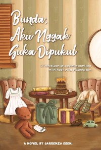 Bunda, Aku Nggak Suka Dipukul