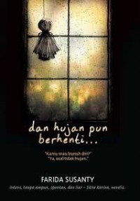 Dan Hujan Pun Berhenti...