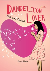 Dandelion Lover (Cinta yang Tertunda)