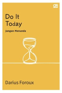 Image of DO IT TODAY : JANGAN MENUNDA
