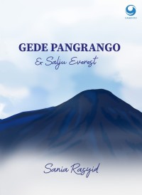 GEDE PANGRANGO & Salju Everest