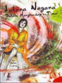 Istana Negara Selalu Menghadap ke Timur