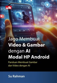 Image of Jago Membuat Video & Gambar dengan AI Modal HP Android