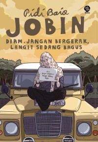 Image of JOBIN : DIAM. JANGAN BERGERAK, LANGIT SEDANG BAGUS