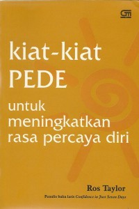 Kiat-kiat PEDE untuk Meningkatkan Rasa Percaya Diri