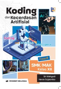 Image of Koding dan Kecerdasan Artifisial Fase F SMK/MAK Kelas XII