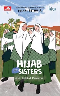 Image of LAIQA : HIJAB FOR SISTERS : MASIH BETAH DI PESANTREN