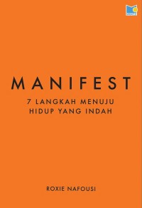 Image of MANIFEST : 7 LANGKAH MENUJU HIDUP YANG INDAH