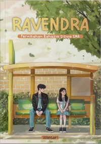 RAVENDRA : Pernikahan Rahasia Siswa SMA