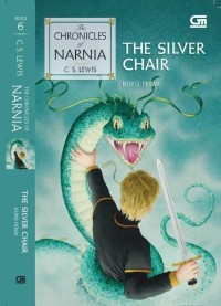 Image of The Chronicles of Narnia #6: The Silver Chair (Kursi Perak)