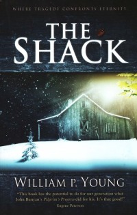 The Shack ( Tragedi Yang Menyingkap Misteri Tentang Tuhan )